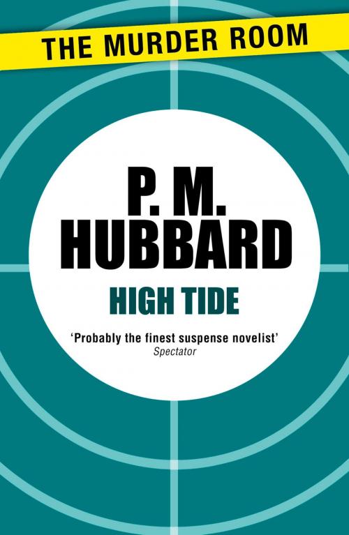 Cover of the book High Tide by P. M. Hubbard, Orion Publishing Group