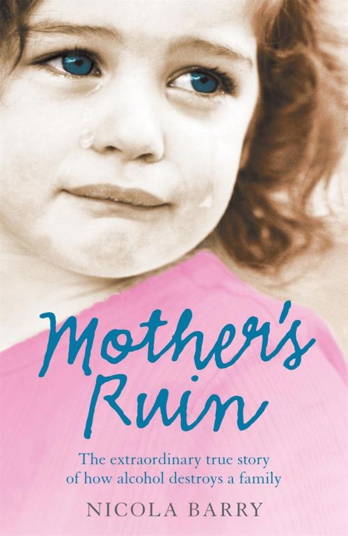 Cover of the book Mother's Ruin by Nicola Barry, Headline