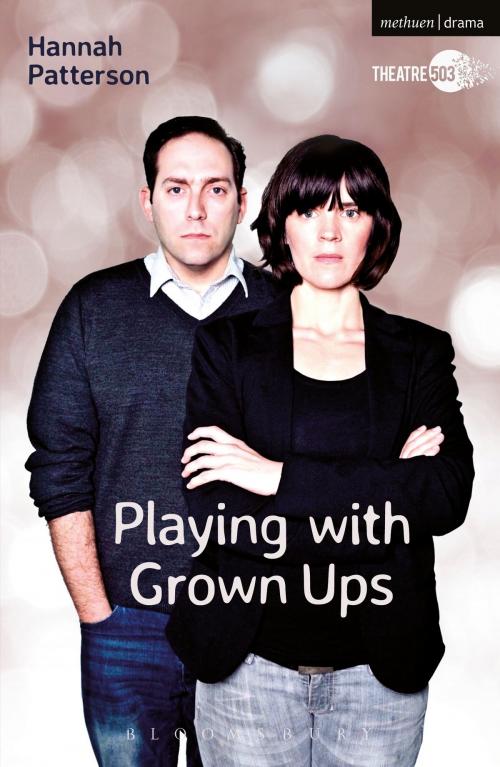Cover of the book Playing with Grown Ups by Hannah Patterson, Bloomsbury Publishing