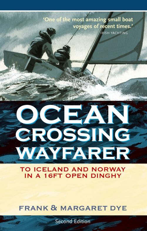 Cover of the book Ocean Crossing Wayfarer by Frank Dye, Bloomsbury Publishing
