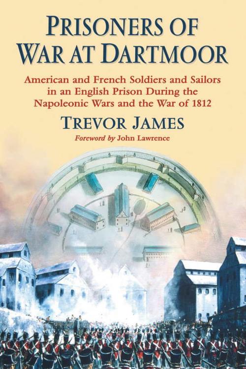 Cover of the book Prisoners of War at Dartmoor by Trevor James, McFarland & Company, Inc., Publishers