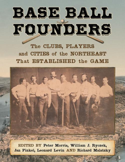 Cover of the book Base Ball Founders by , McFarland & Company, Inc., Publishers