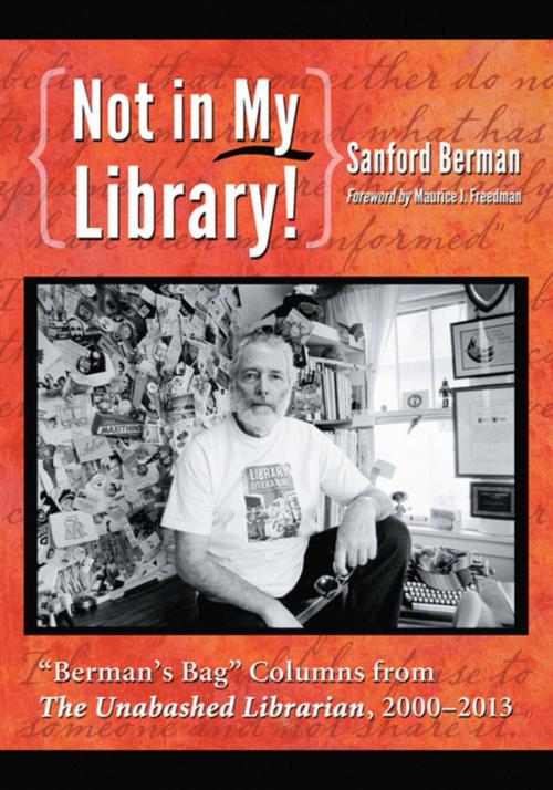 Cover of the book Not in My Library! by Sanford Berman, McFarland & Company, Inc., Publishers