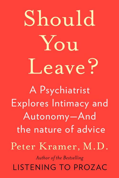 Cover of the book Should You Leave? by Peter D. Kramer, Scribner