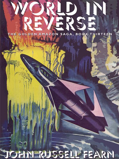 Cover of the book World in Reverse by John Russell Fearn, Wildside Press LLC