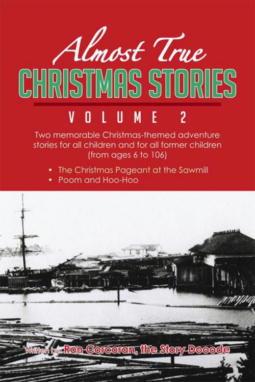 Cover of the book Almost True Christmas Stories Volume 2 by Ron Corcoran, Xlibris US