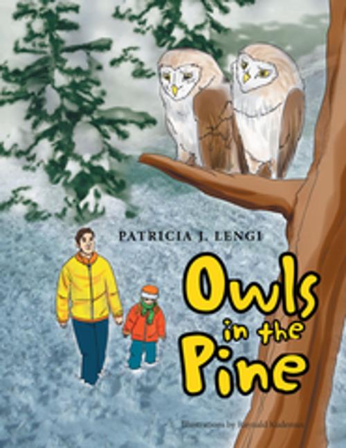 Cover of the book Owls in the Pine by Patricia J. Lengi, Xlibris US