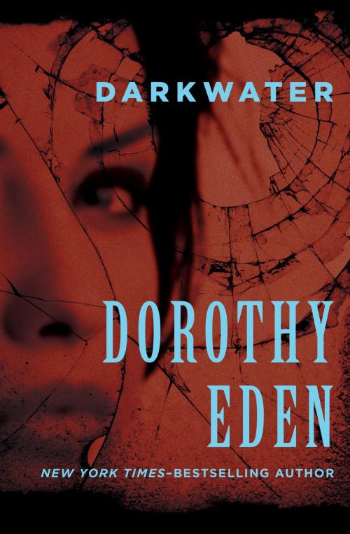 Cover of the book Darkwater by Dorothy Eden, Open Road Media