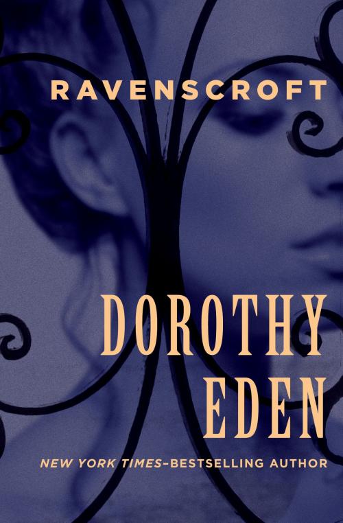 Cover of the book Ravenscroft by Dorothy Eden, Open Road Media