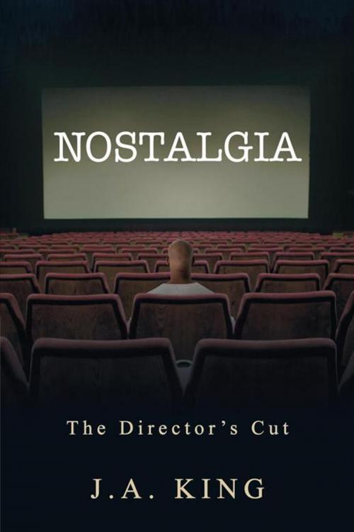 Cover of the book Nostalgia by J. A King, AuthorHouse