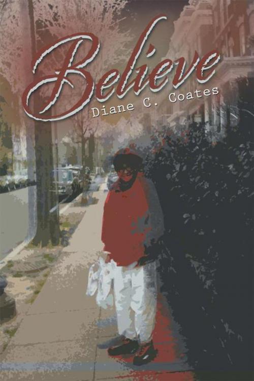 Cover of the book Believe by Diane C. Coates, AuthorHouse