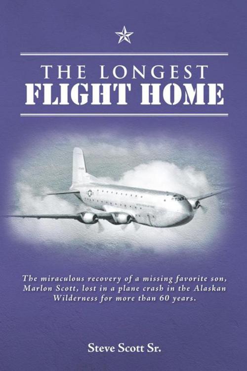 Cover of the book The Longest Flight Home by Steve Scott Sr., AuthorHouse