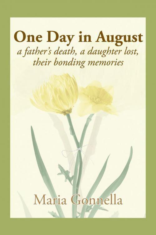 Cover of the book One Day in August by Maria Gonnella, AuthorHouse