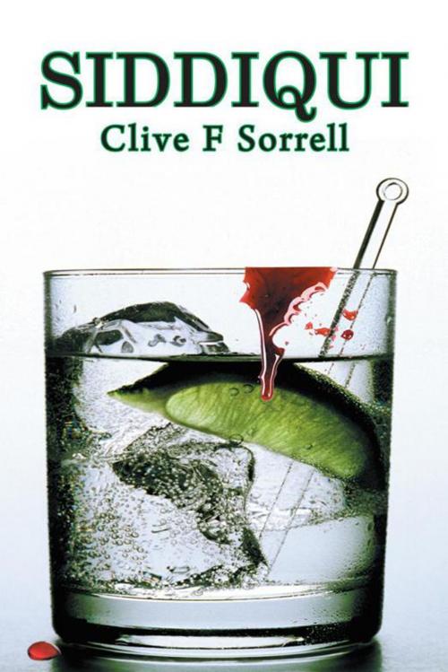 Cover of the book Siddiqui by Clive F Sorrell, AuthorHouse UK