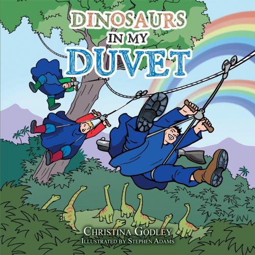 Cover of the book Dinosaurs in My Duvet by Christina Godley, AuthorHouse UK