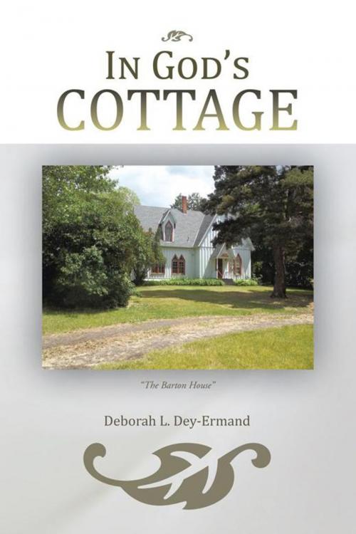 Cover of the book In God's Cottage by Deborah L. Dey-Ermand, AuthorHouse