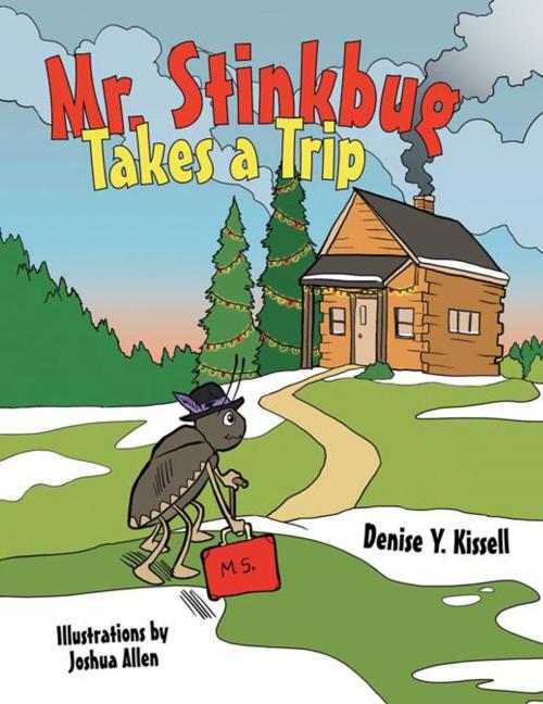 Cover of the book Mr. Stinkbug Takes a Trip by Denise Y. Kissel, AuthorHouse
