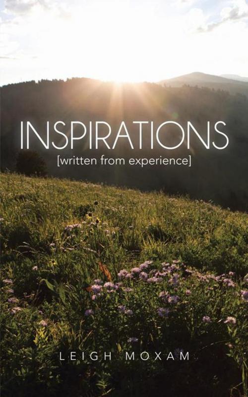 Cover of the book Inspirations by Leigh Moxam, AuthorHouse UK