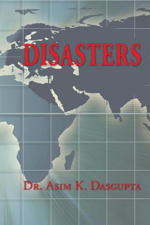 Cover of the book Disasters by Dr. Asim K. Dasgupta, Partridge Publishing India