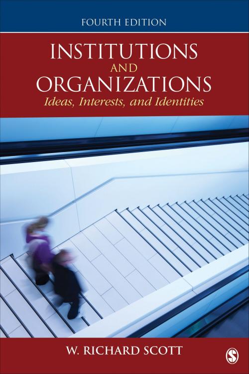Cover of the book Institutions and Organizations by W. Richard Scott, SAGE Publications