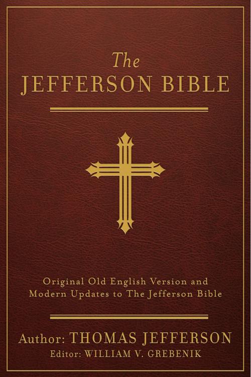 Cover of the book The Jefferson Bible [annotated] by Thomas Jefferson, BookBaby