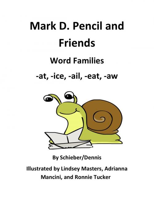 Cover of the book Word Family Stories -at, -ice, -ail, -eat, and -aw: A Mark D. Pencil Book by Mark D. Pencil, BookBaby