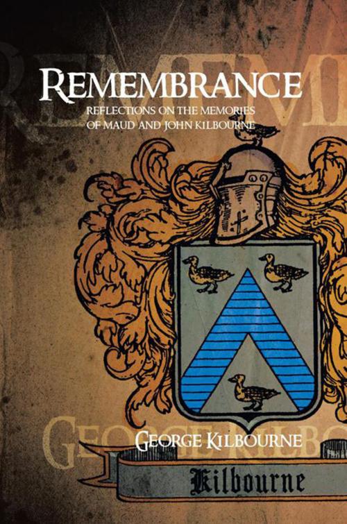 Cover of the book Remembrance by George Kilbourne, Xlibris US