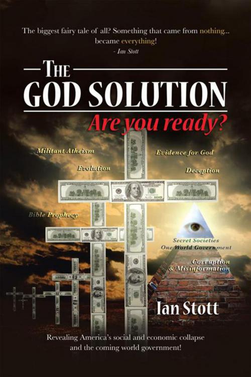 Cover of the book The God Solution by Ian Stott, Xlibris UK