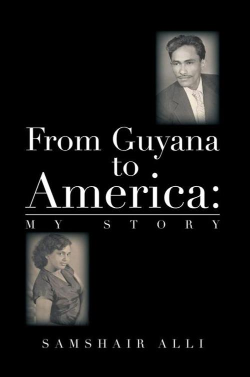 Cover of the book From Guyana to America by Samshair Ali, Xlibris US