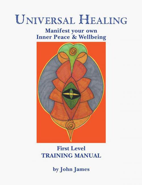 Cover of the book Universal Healing Manual by John James, Xlibris UK