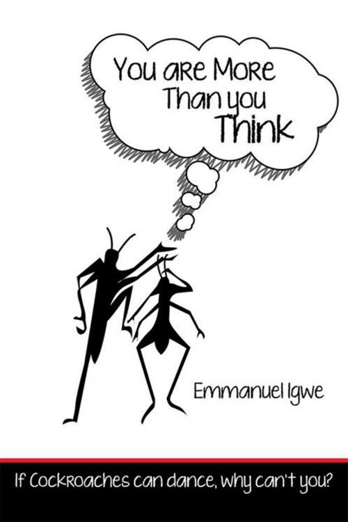 Cover of the book You Are More Than You Think by Emmanuel Igwe, Xlibris US