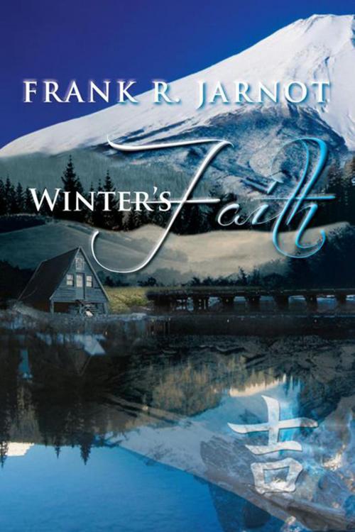 Cover of the book Winter's Faith by Frank R. Jarnot, Xlibris US