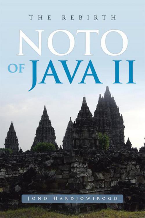 Cover of the book Noto of Java Ii by Jono Hardjowirogo, Xlibris US