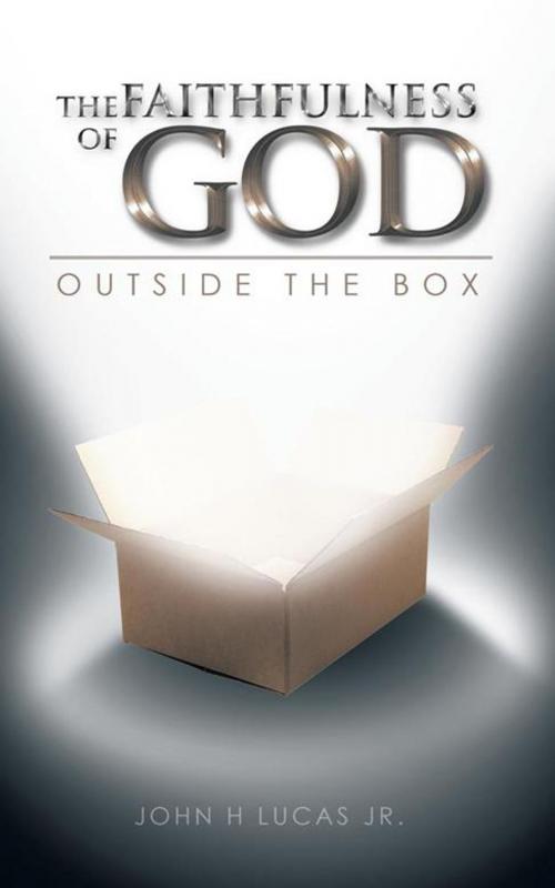 Cover of the book The Faithfulness of God by John H Lukas Jr., Trafford Publishing