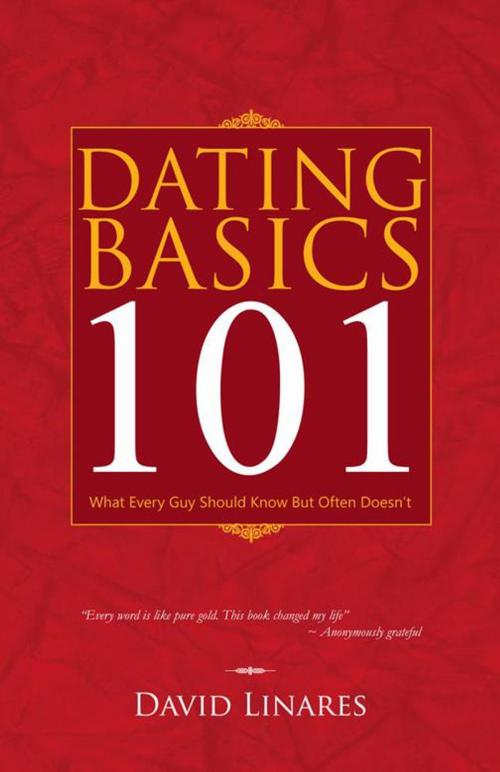 Cover of the book Dating Basics 101 by DAVID LINARES, Trafford Publishing