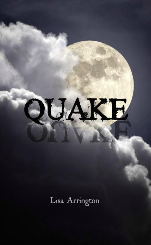 Cover of the book Quake by Lisa Arrington, Lisa Arrington
