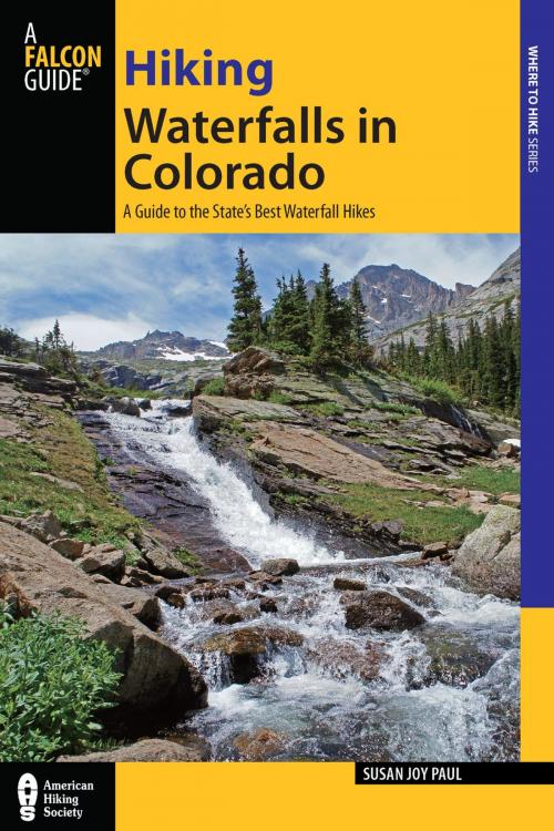 Cover of the book Hiking Waterfalls in Colorado by Susan Joy Paul, Falcon Guides