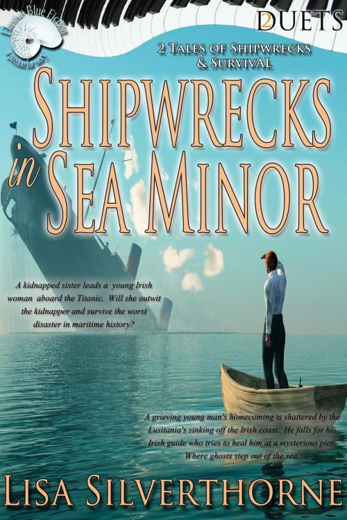 Cover of the book Shipwrecks in Sea Minor: Two Tales of Shipwrecks and Survival by Lisa Silverthorne, Elusive Blue Fiction
