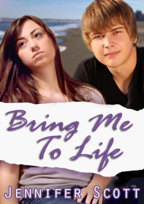 Cover of the book Bring Me To Life by Jennifer Scott, Jennifer Scott