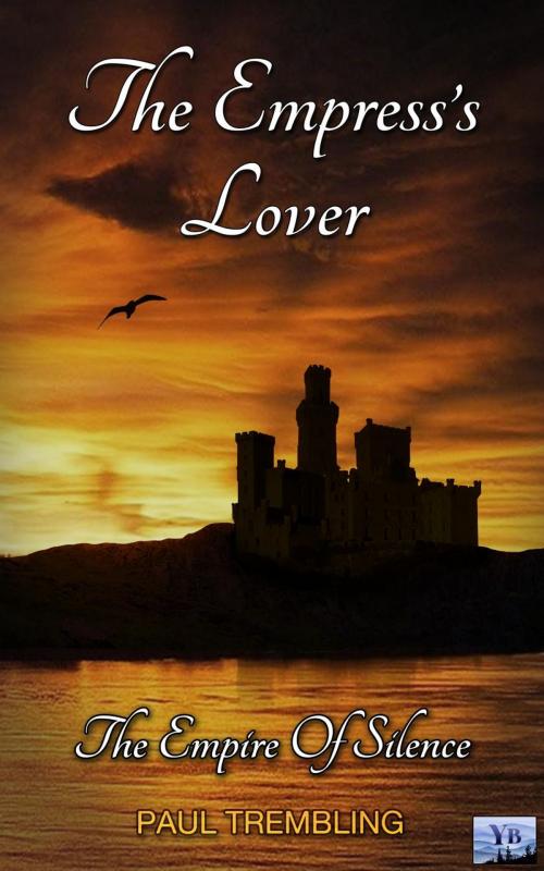 Cover of the book The Empress's Lover by Paul Trembling, Yearning Blue