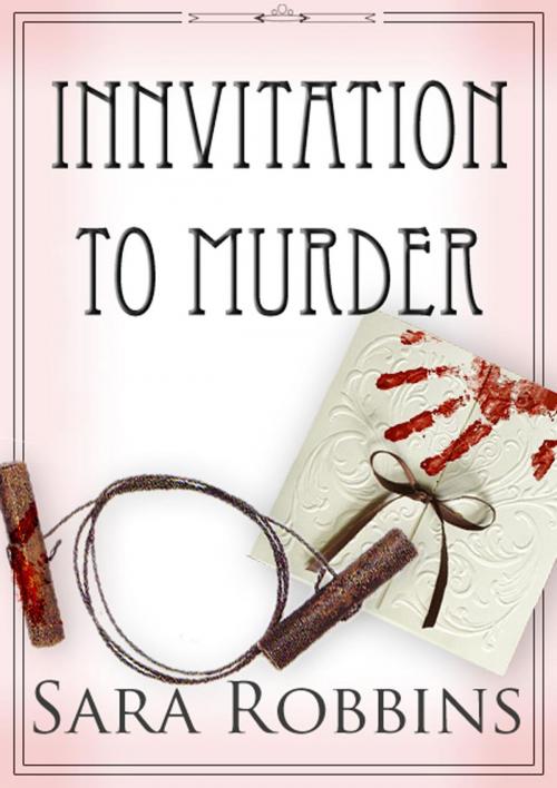 Cover of the book Innvitation To Murder by Sara Robbins, Plan C Publishing