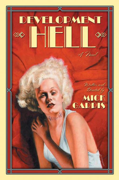 Cover of the book Development Hell by Mick Garris, Cemetery Dance Publications