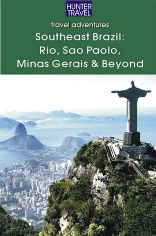Cover of the book Southeastern Brazil: Rio, Sao Paolo, Minas Gerais, the Sun Coast & the Green Coast by John  Waggoner, Hunter Publishing, Inc.