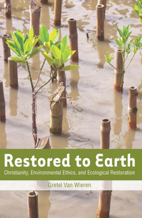 Cover of the book Restored to Earth by Gretel van Van Wieren, Georgetown University Press