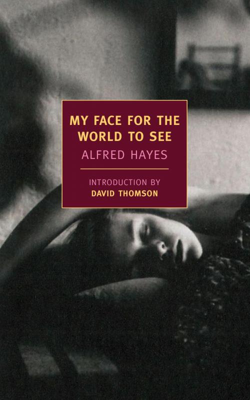 Cover of the book My Face For the World to See by Alfred Hayes, New York Review Books
