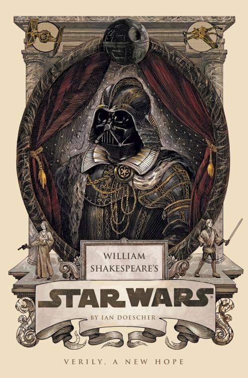 Cover of the book William Shakespeare's Star Wars by Ian Doescher, Quirk Books