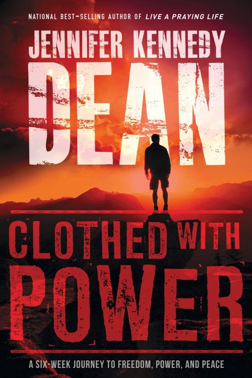 Cover of the book Clothed with Power by Jennifer Kennedy Dean, New Hope Publishers
