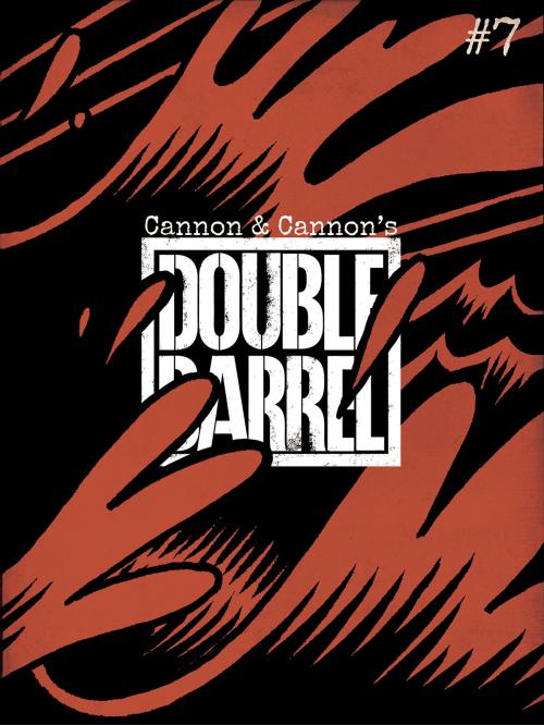 Cover of the book Double Barrel #7 by Zander Cannon, Kevin Cannon, Top Shelf Productions