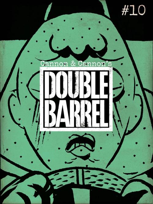 Cover of the book Double Barrel #10 by Zander Cannon, Kevin Cannon, Top Shelf Productions