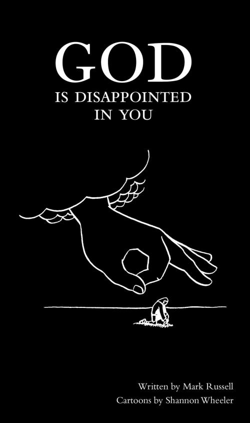 Cover of the book God Is Disappointed In You by Mark Russell, Top Shelf Productions